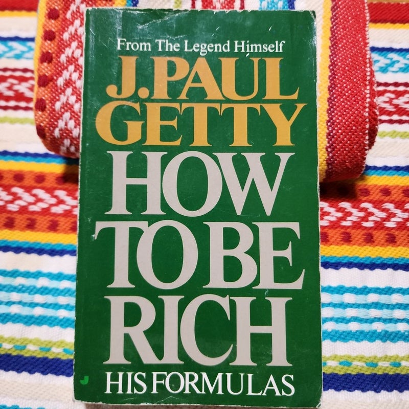 How to Be Rich