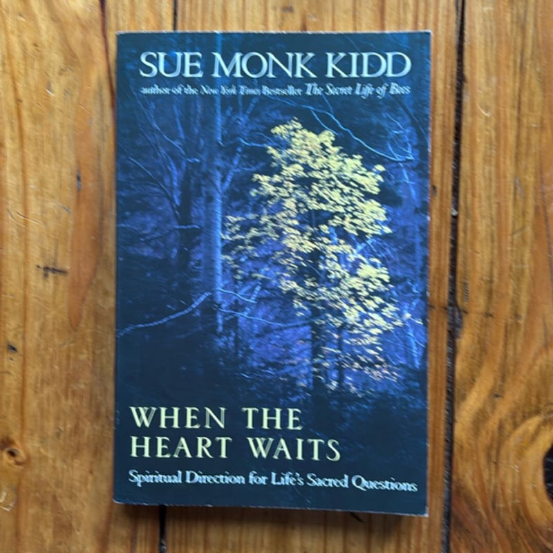 When the Heart Waits by Sue Monk Kidd, Paperback | Pangobooks