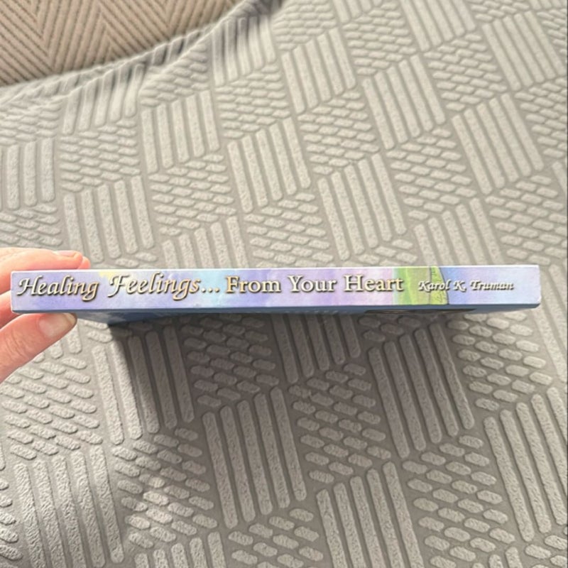 Healing Feelings... From Your Heart