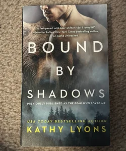 Bound by Shadows (previously Published As the Bear Who Loved Me)