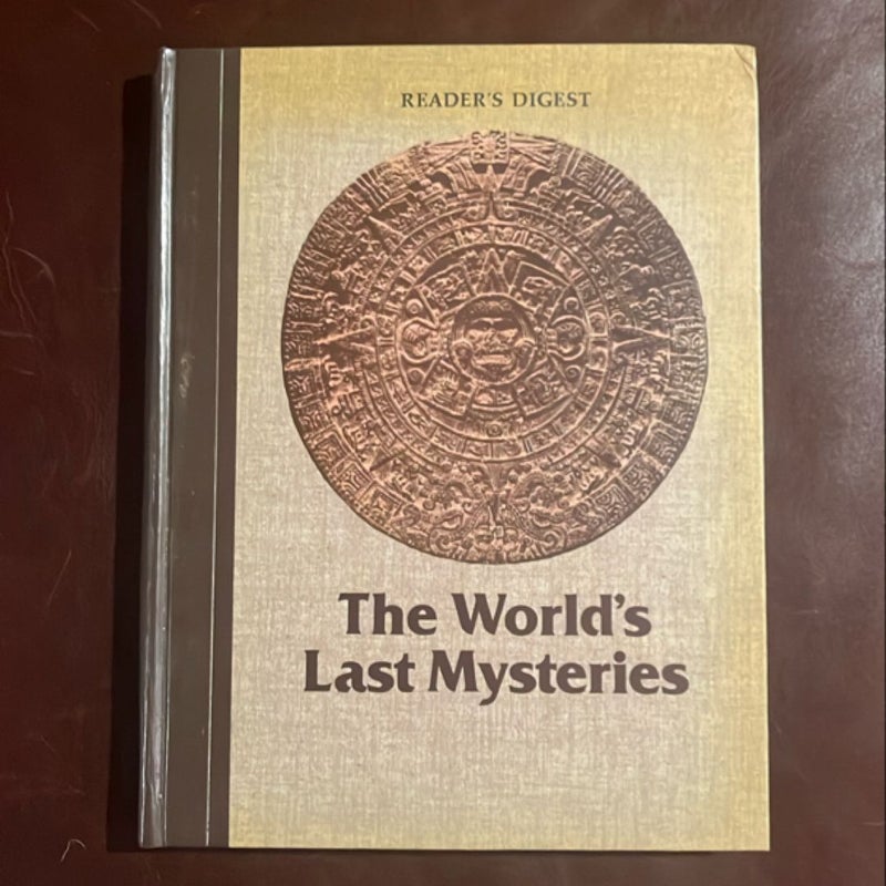 The World’s Last Mysteries