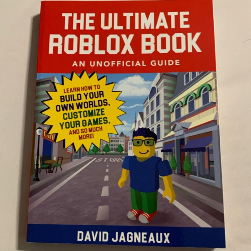 The Ultimate Roblox Book: an Unofficial Guide