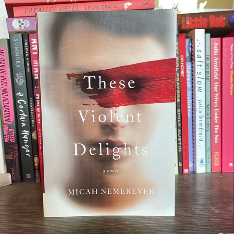 These Violent Delights