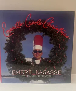 Emeril's Creole Christmas (FIRST EDITION ) 