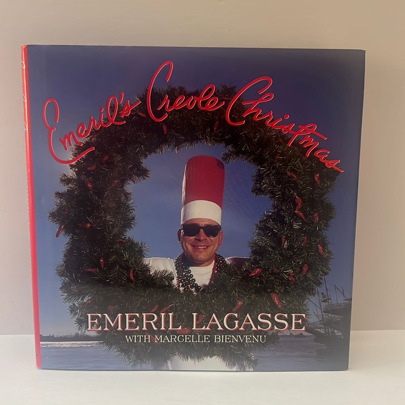 Emeril's Creole Christmas (FIRST EDITION ) 