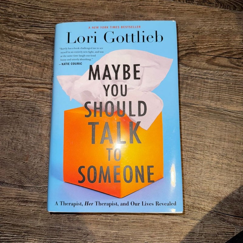 Maybe You Should Talk to Someone
