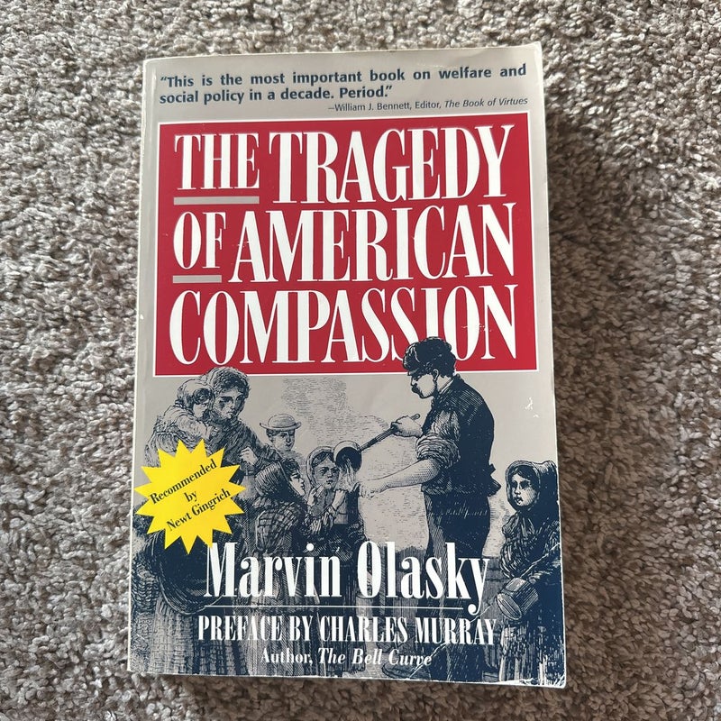 The Tragedy of American Compassion