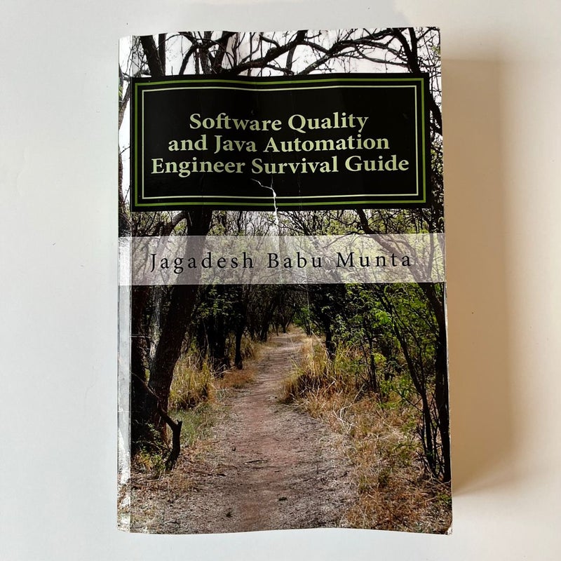 Software Quality and Java Automation Engineer Survival Guide