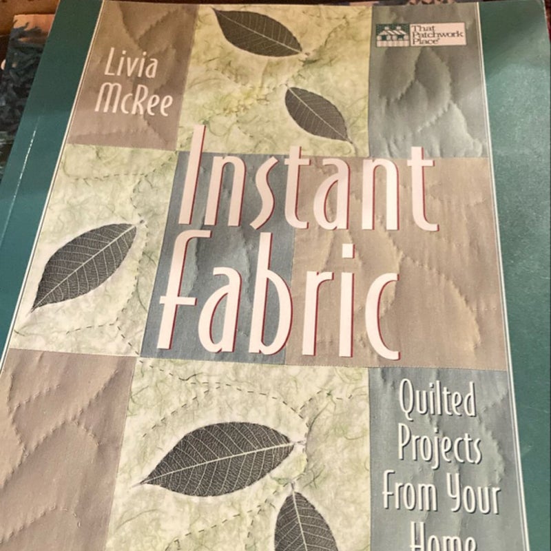 Instant Fabric