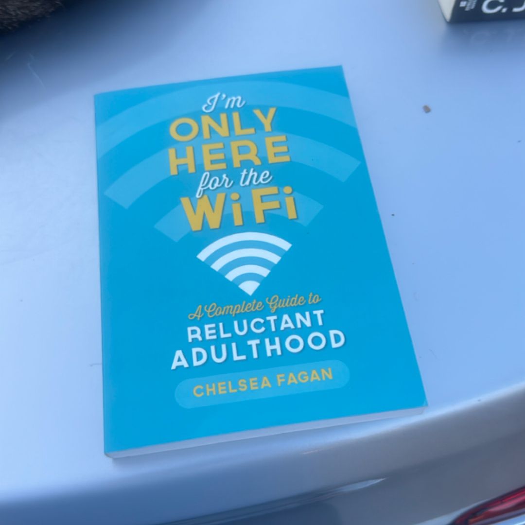 I'm Only Here for the Wifi