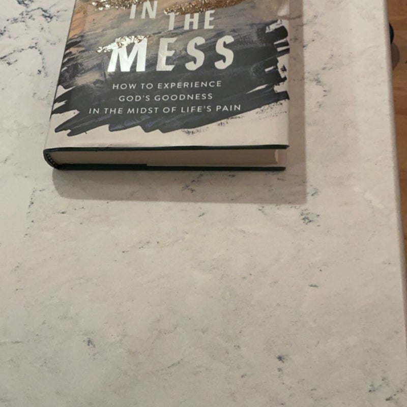 Blessed in the Mess