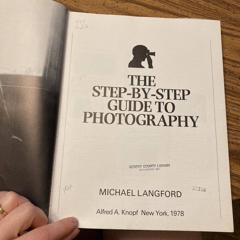 The Step-by-step Guide to Photography