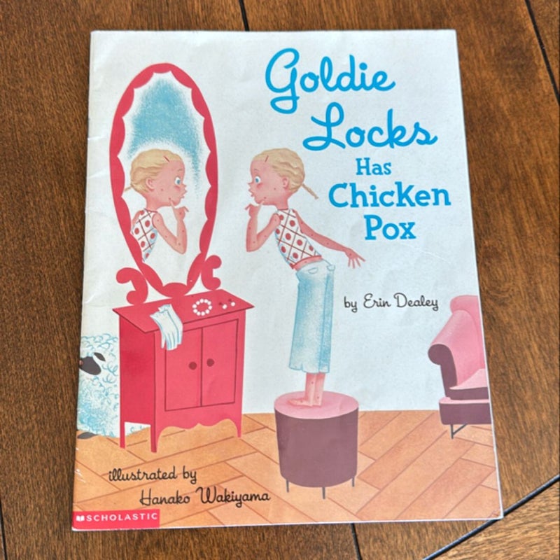 Goldie Locks Has Chicken Pox