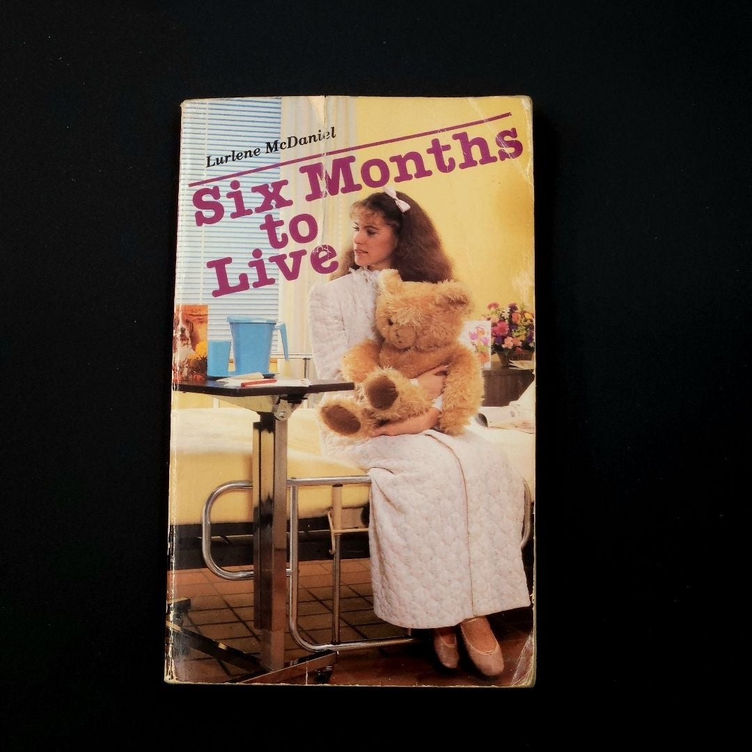 Six Months to Live