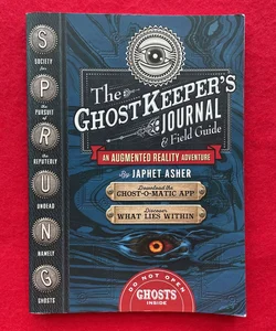 The Ghost Keeper's Journal and Field Guide