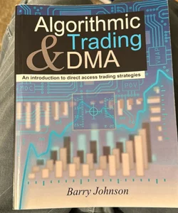 Algorithmic Trading and DMA