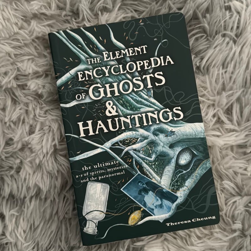 Element Encyclopedia of Ghosts and Hauntings