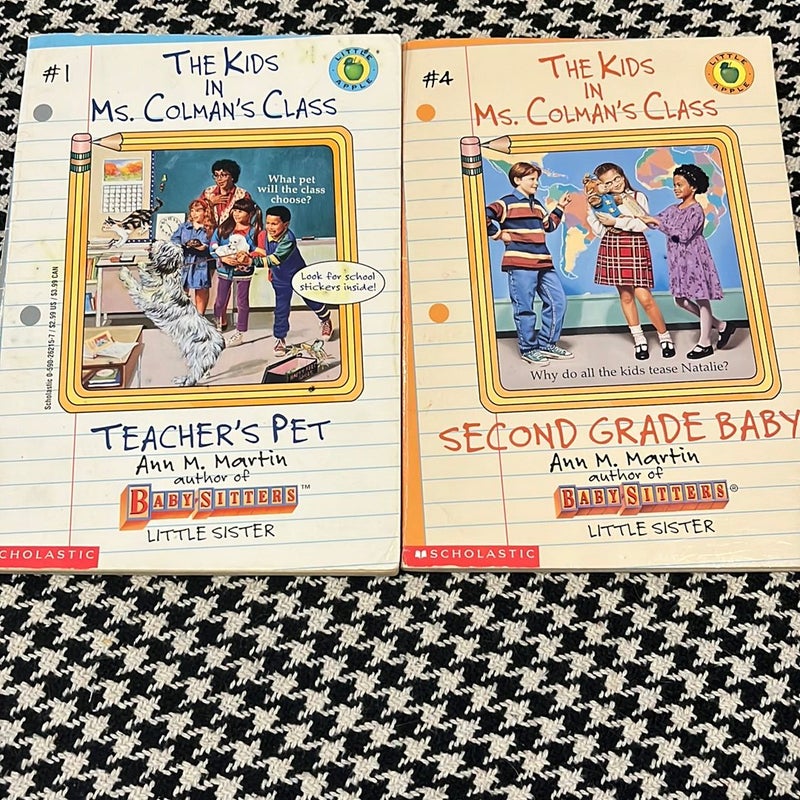 The Kids in Ms. Coleman’s Class bundle: Teacher’s Pet and Second Grade Baby *out of print, first editions