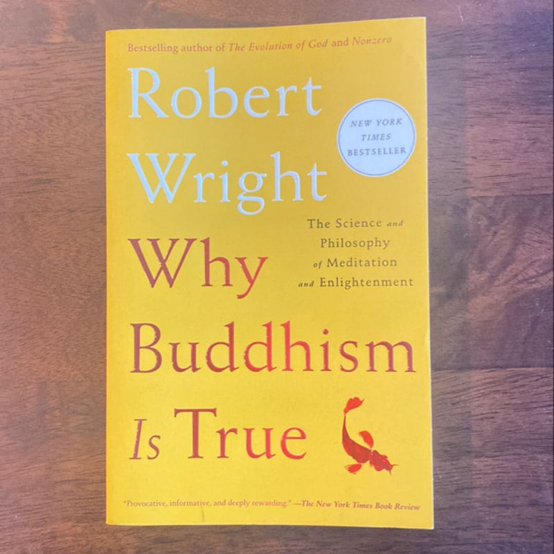 Why Buddhism Is True