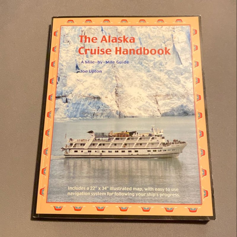 The Alaska Cruise Handbook