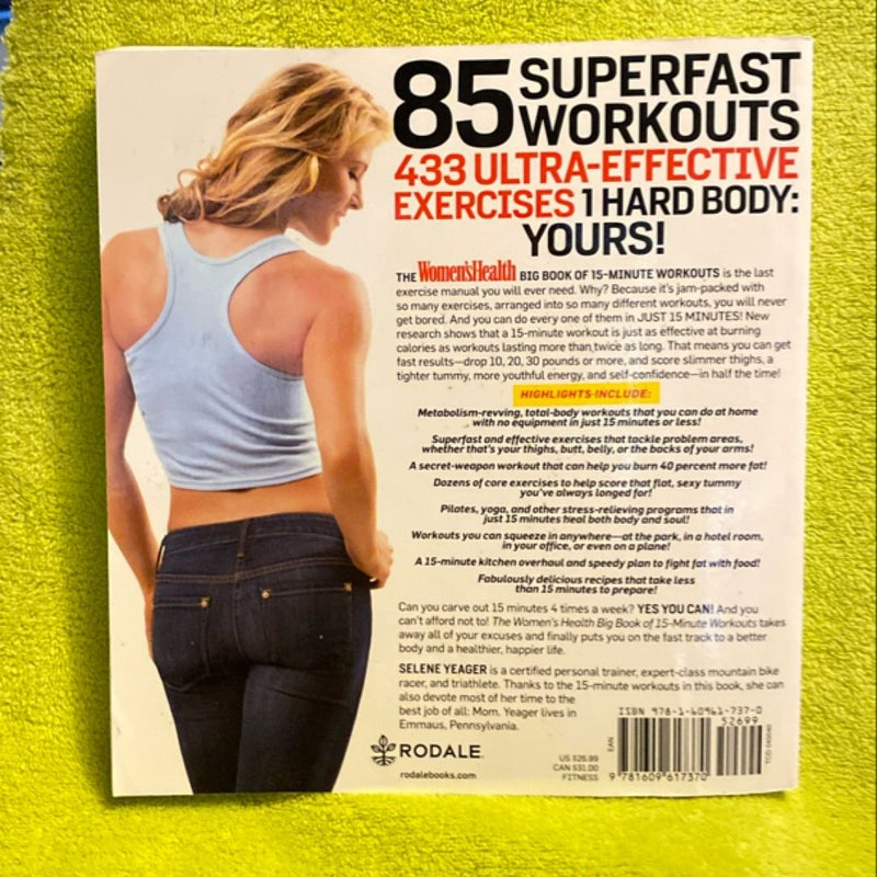 The Women's Health Big Book of 15-Minute Workouts