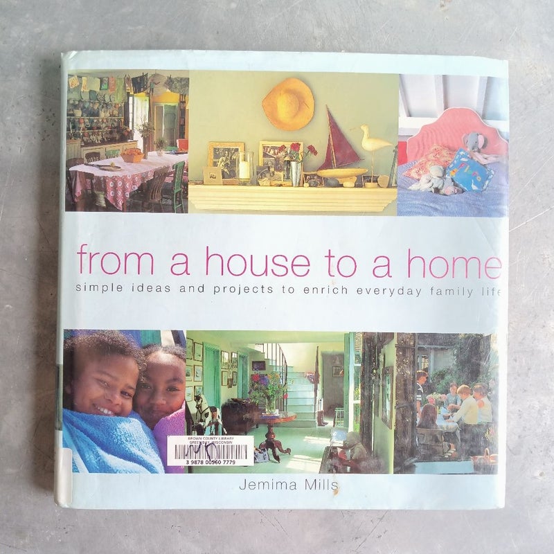 From a House to a Home
