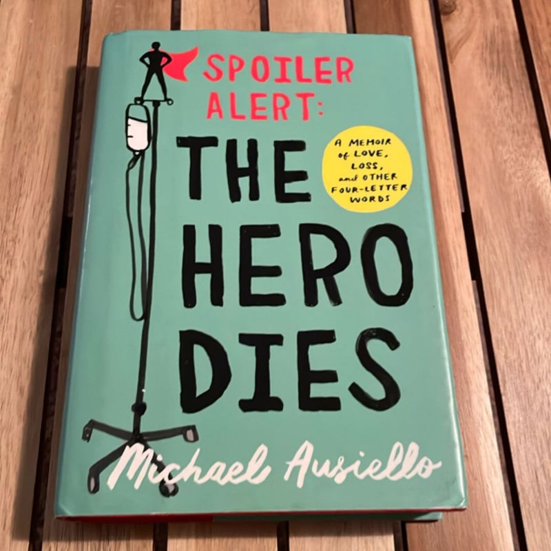 Spoiler Alert: the Hero Dies