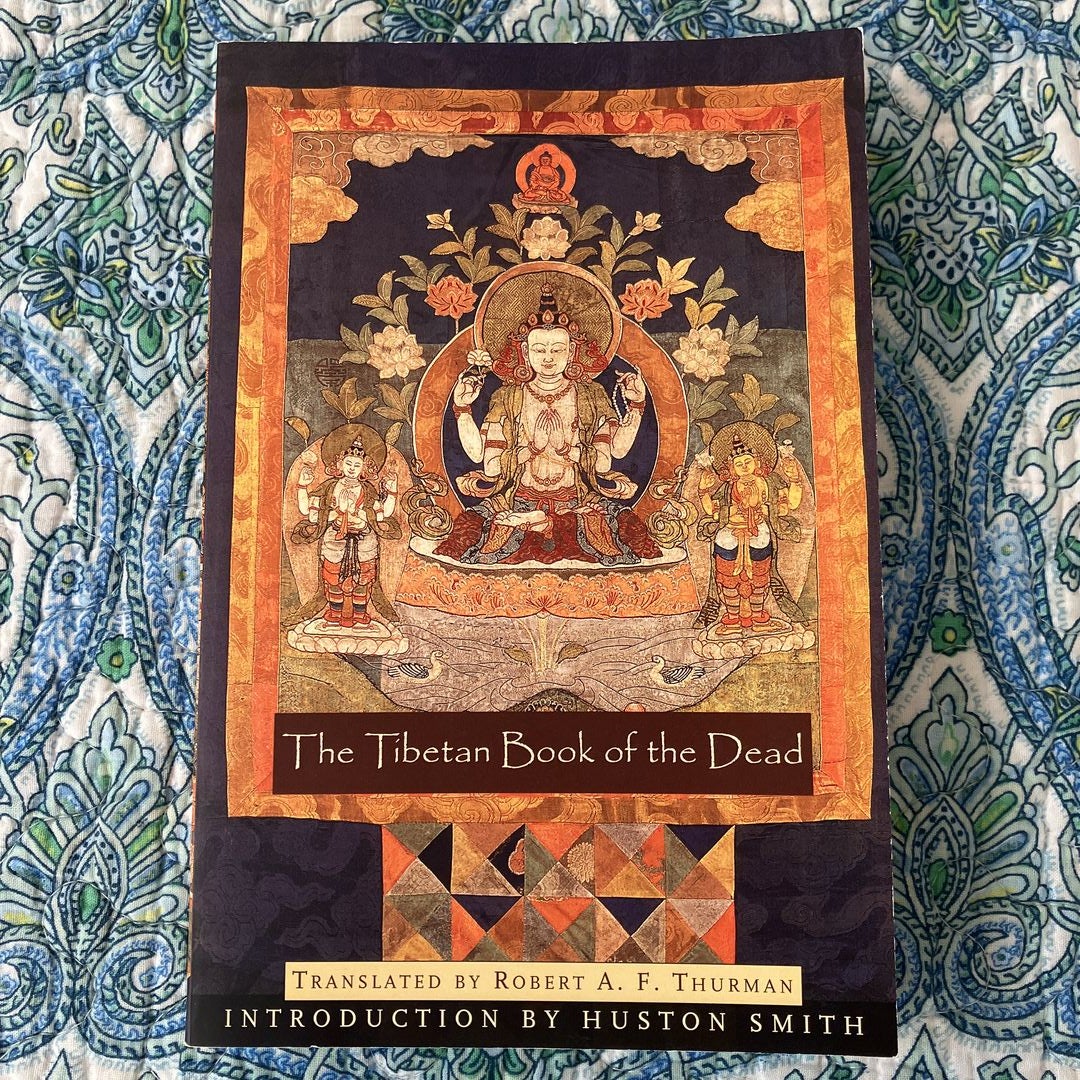 The Tibetan Book of the Dead