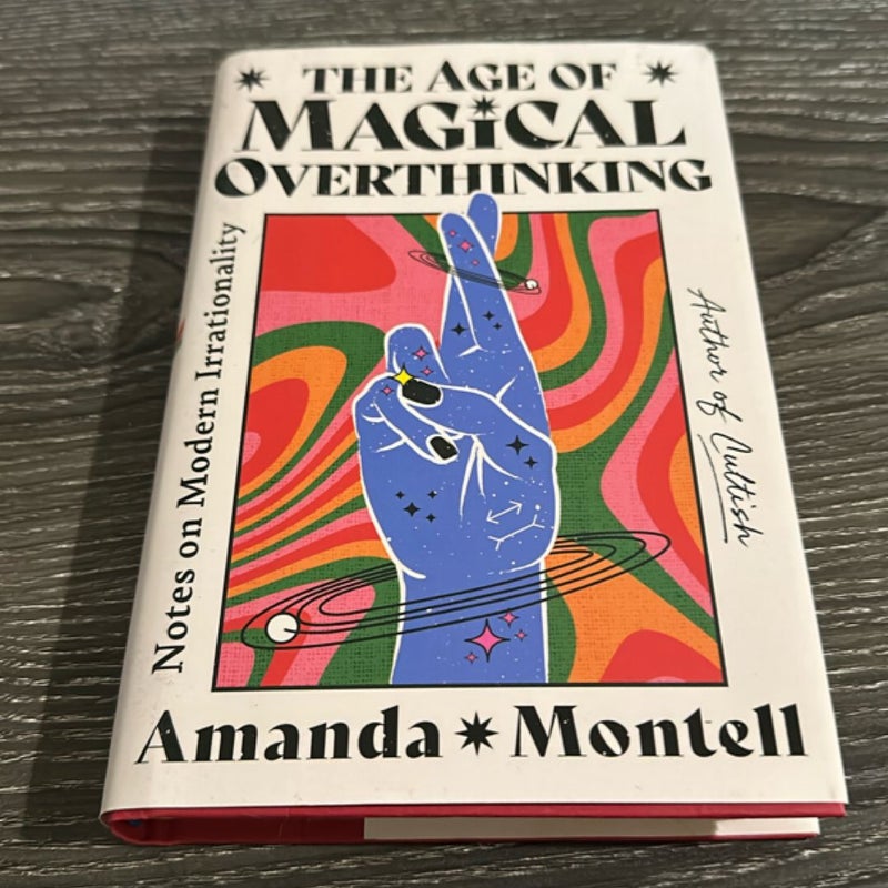 The Age of Magical Overthinking