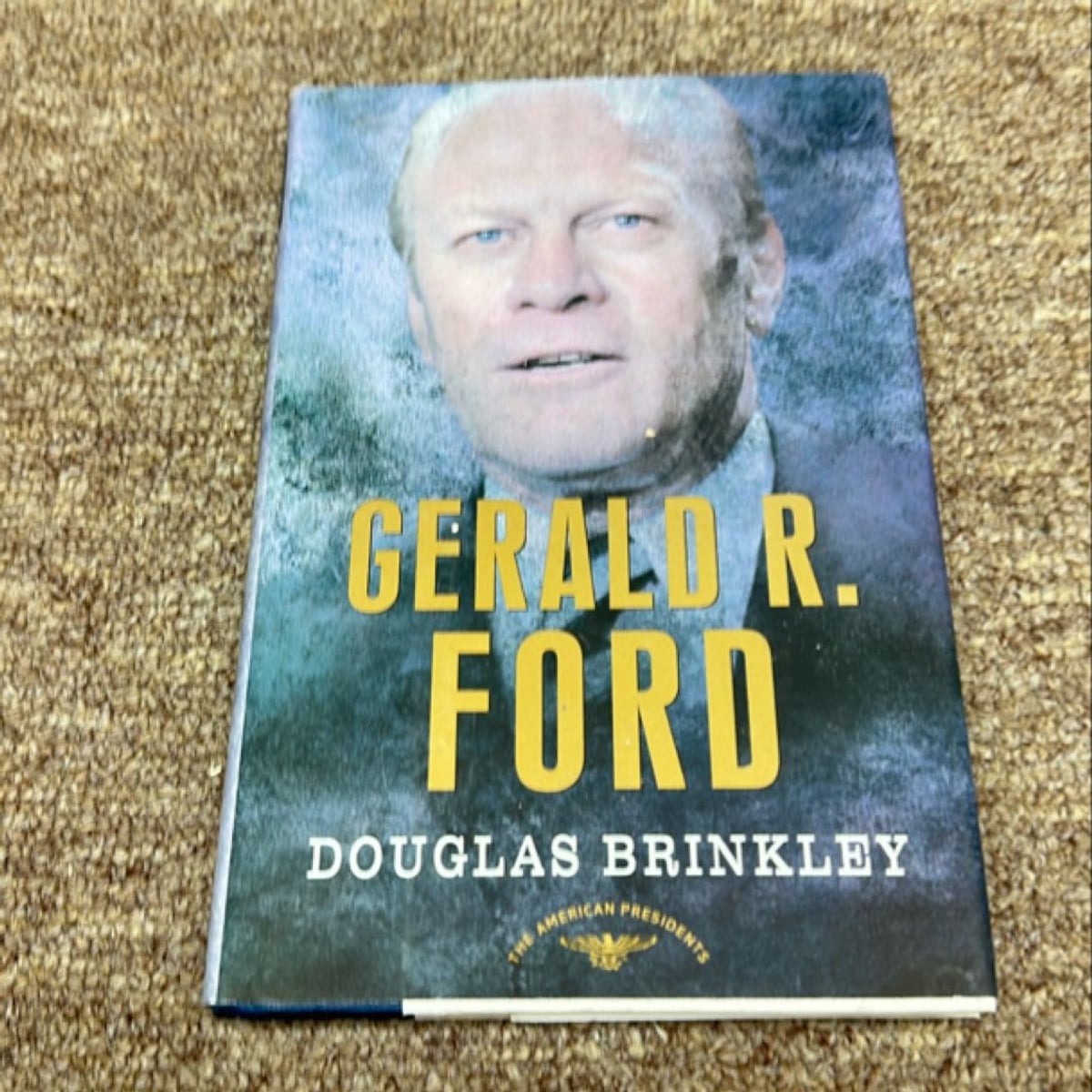 Gerald R. Ford by Douglas Brinkley