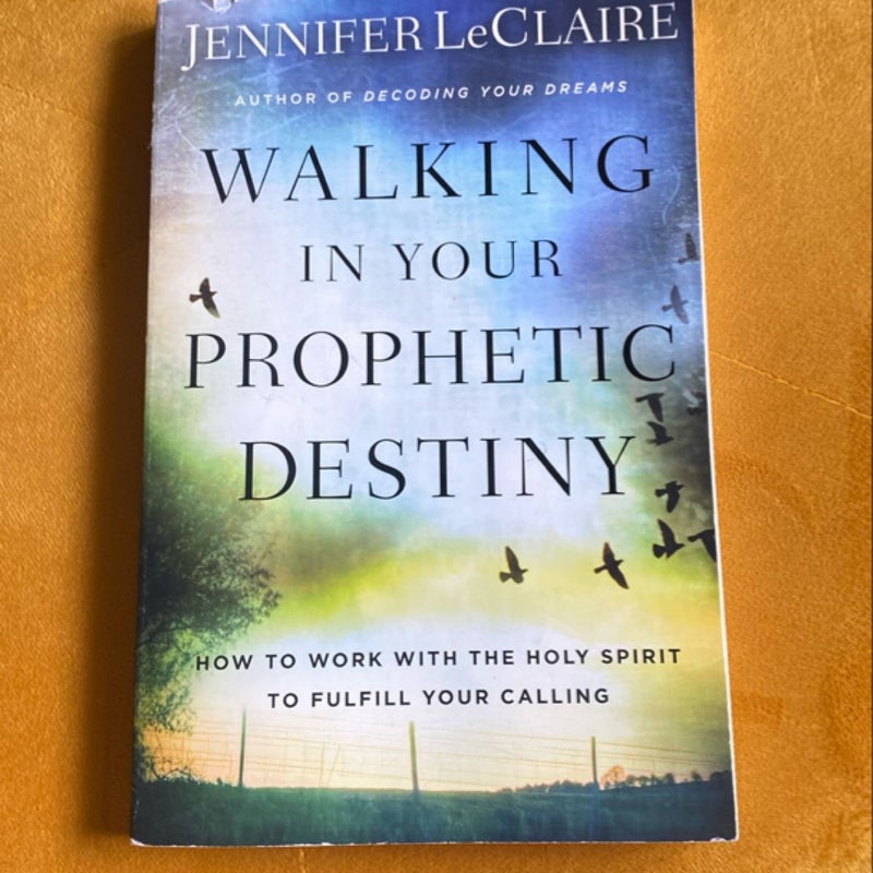 Walking in Your Prophetic Destiny