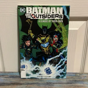 Batman and the Outsiders Vol. 2: a League of Their Own