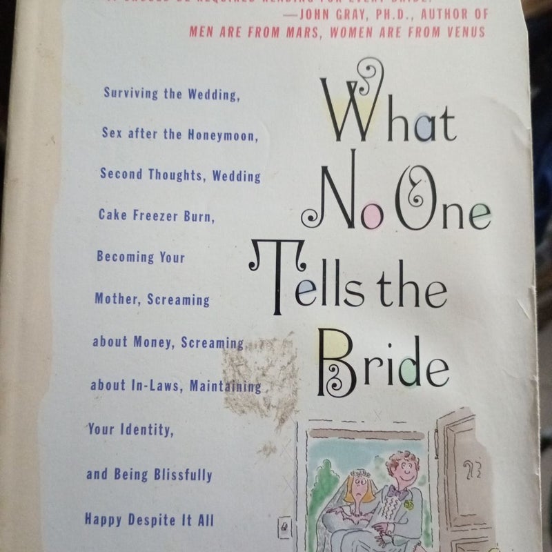 What No One Tells the Bride (First Edition)