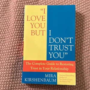 I Love You but I Don't Trust You