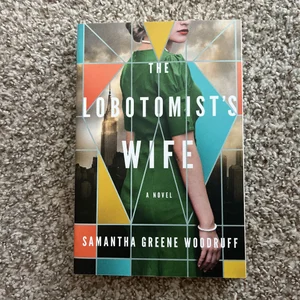 The Lobotomist's Wife