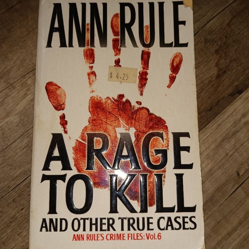 A Rage to Kill and Other True Cases