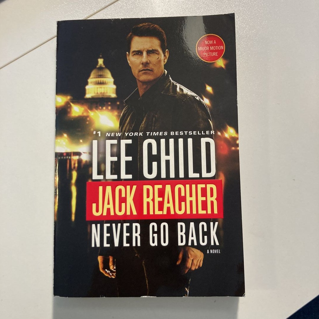 Jack Reacher: Never Go Back (Movie Tie-In Edition)