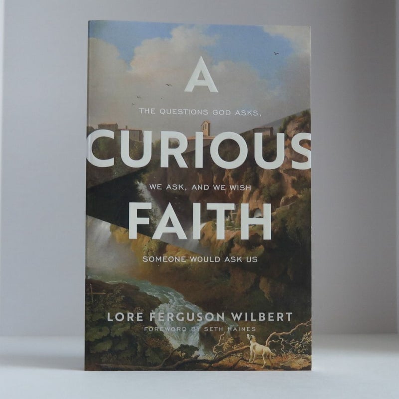 A Curious Faith