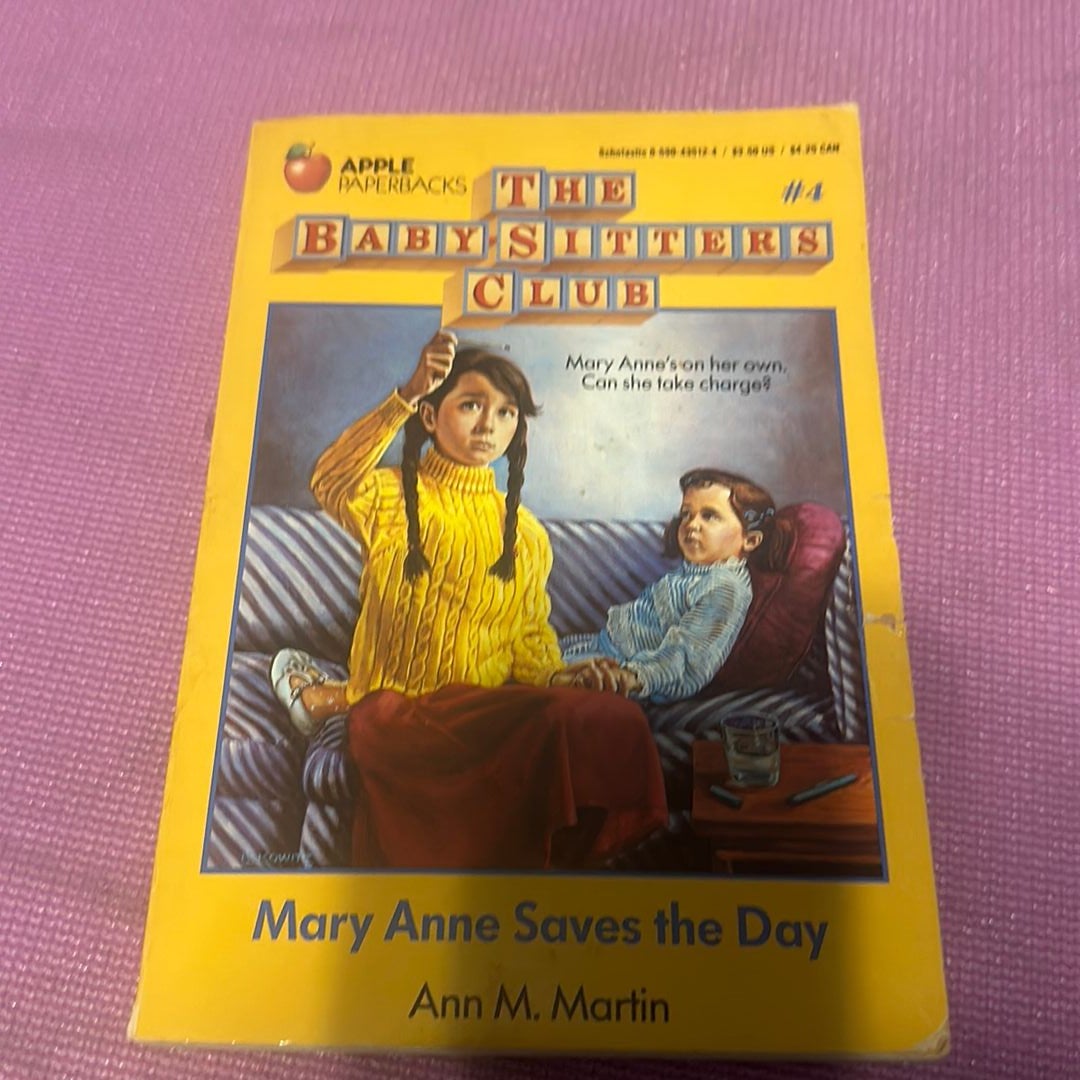 Mary Anne Saves the Day (the Baby-Sitters Club #4)