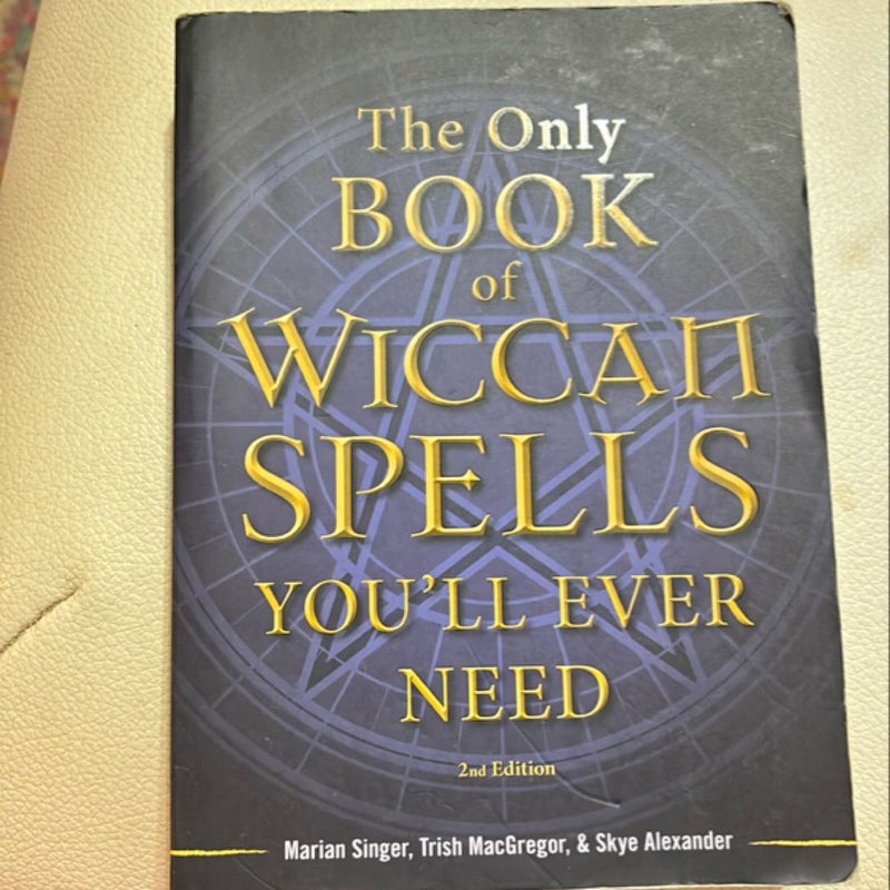 The Only Book of Wiccan Spells You'll Ever Need