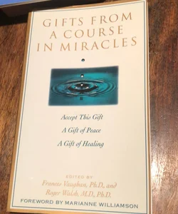 Gifts from a Course in Miracles