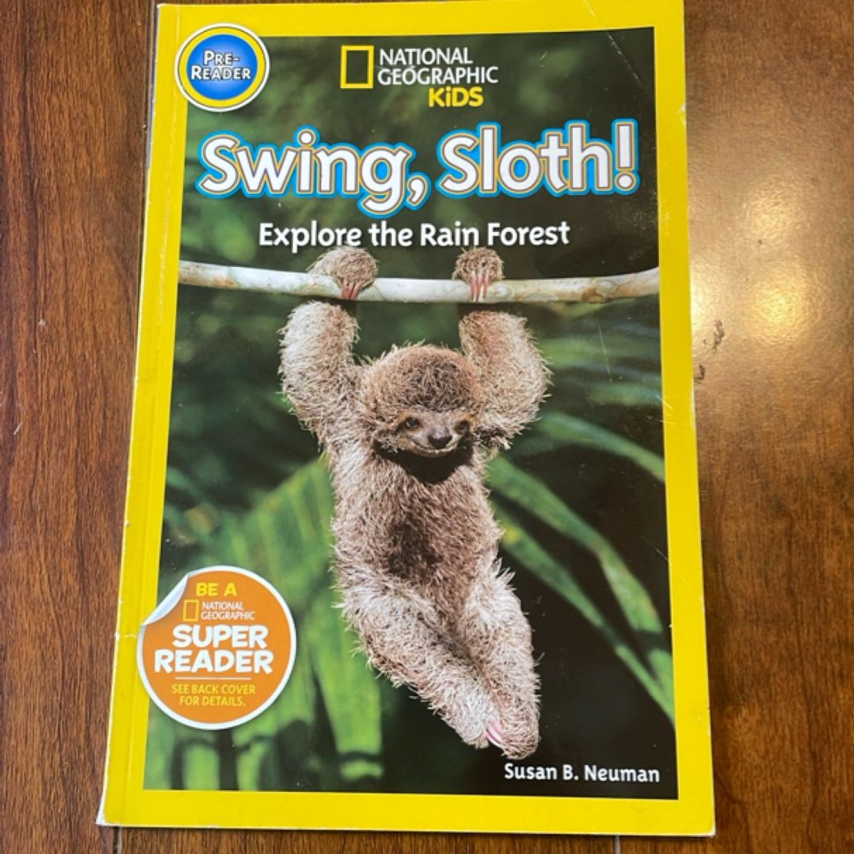National Geographic Readers: Swing Sloth! by Susan B. Neuman