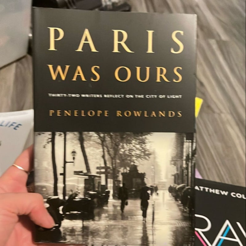 Paris Was Ours