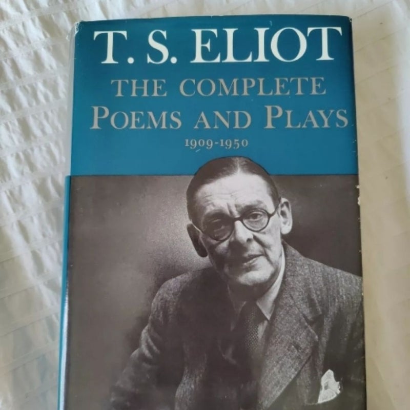 T.S. Eliot: The Complete Poems And Plays 1909-1950 1952 Edition