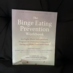 The Binge Eating Prevention Workbook