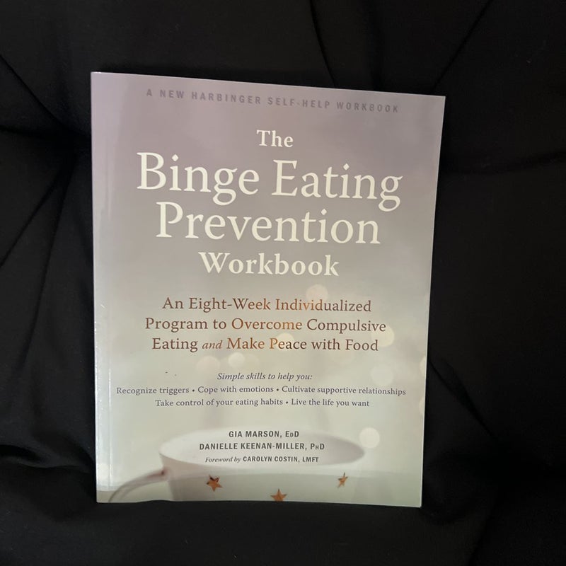 The Binge Eating Prevention Workbook