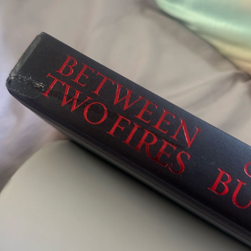 Between Two Fires