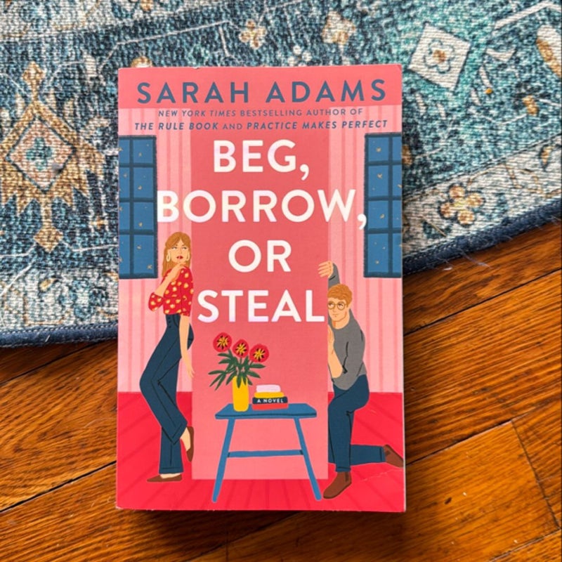 Beg, Borrow, or Steal