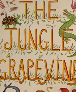 The jungle grapevine 
