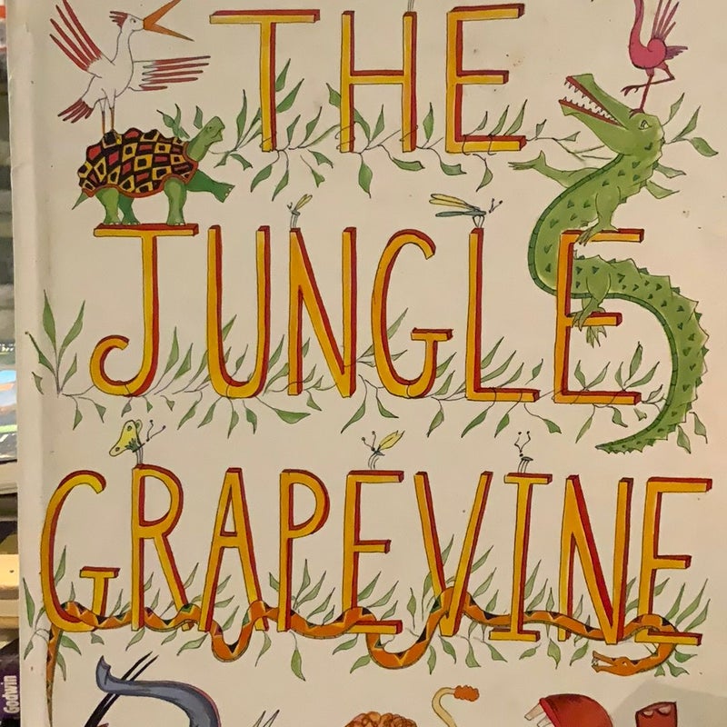 The jungle grapevine 